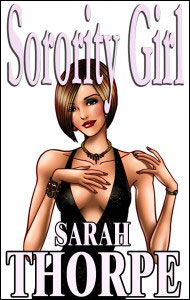 SORORITY GIRL by Sarah Thorpe mags, inc, novelettes, crossdressing, transgender, transsexual, transvestite, feminine, domination, story, stories, fiction
