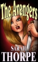 THE AVENGERS by Sarah Thorpe mags, inc, novelettes, crossdressing, transgender, transsexual, transvestite, feminine, domination, story, stories, fiction