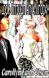LOOK THROUGH ANY WINDOW Part 2 by Carollyn Faith Olson mags, inc, novelettes, crossdressing, transgender, transsexual, transvestite, feminine, domination, story, stories, fiction