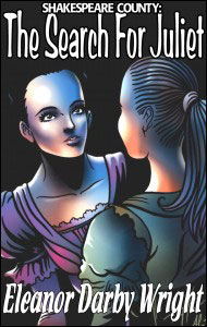 SHAKESPEARE COUNTY: The Search for Juliet by Eleanor Darby Wright mags, inc, novelettes, crossdressing, transgender, transsexual, transvestite, feminine, domination, story, stories, fiction
