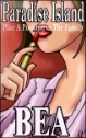 PARADISE ISLAND & A POSITION IN THE FAMILY by Bea mags, inc, novelettes, crossdressing, transgender, transsexual, transvestite, feminine, domination, story, stories, fiction