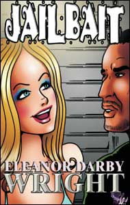 JAILBAIT by Eleanor Darby Wright mags, inc, novelettes, crossdressing, transgender, transsexual, transvestite, feminine, domination, story, stories, fiction