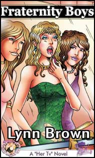 905 Fraternity Boys eBook by Lynn Brown mags inc, reluctant press, crossdressing stories, transvestite stories, feminine domination stories, sissy stories