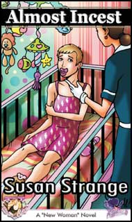 911 Almost Incest eBook by Susan Strange mags inc, reluctant press, crossdressing stories, transvestite stories, feminine domination stories, sissy stories, Susan Strange