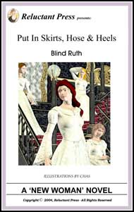 503 Put in Skirts, Hose & Heels Part 1 eBook by Blind Ruth mags inc, reluctant press, transgender, crossdressingstories, transvestite stories, feminine domination stories, crossdress, story, fiction