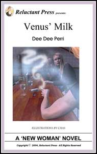 506 Venus' Milk eBook by Dee Dee Perri mags inc, reluctant press, transgender, crossdressing stories, transvestite stories, feminine domination stories, crossdress, story, fiction, Dee Dee Perri