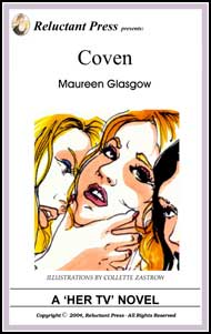 508 Coven by Maureen Glasgow mags inc, reluctant press, transgender, crossdressing stories, transvestite stories, feminine domination stories, crossdress, story, fiction, Maureen Glasgow