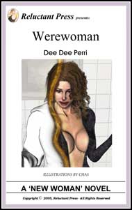 544 Werewoman eBook by Dee Dee Perri mags inc, reluctant press, transgender, crossdressing stories, transvestite stories, feminine domination stories, crossdress, story, fiction, Dee Dee Perri