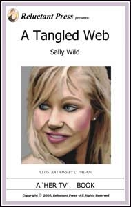547 A Tangled Web eBook by Sally Wild mags inc, reluctant press, transgender stories, crossdressing stories, transvestite stories, feminine domination stories, crossdress, Sally Wild