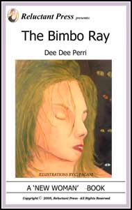 548 The Bimbo Ray eBook by Dee Dee Perri mags inc, reluctant press, transgender stories, crossdressing stories, transvestite stories, feminine domination stories, crossdress, Dee Dee Perri