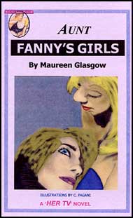 610 AUNT FANNYS GIRLS By Maureen Glasgow mags, inc, reluctant, press, transgender, crossdressing, transvestite, feminine, domination, crossdress, story, fiction