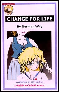 628 CHANGE FOR LIFE eBook By Norman Way mags inc, reluctant press, transgender, crossdressing, transvestite, feminine, domination, crossdress, story, fiction