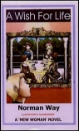 638 A WISH FOR LIFE eBook by Norman Way mags inc, reluctant press, transgender, crossdressing, transvestite, feminine, domination, crossdress, story, fiction
