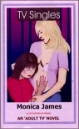 640 TV SINGLES CRUISE by Monica James mags, inc, reluctant, press, transgender, crossdressing, transvestite, feminine, domination, crossdress, story, fiction