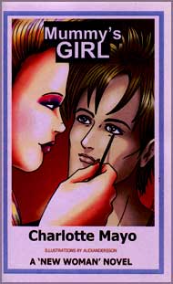 648 MUMMY?S GIRL eBook by Charlotte Mayo mags inc, reluctant press, transgender, crossdressing, transvestite, feminine, domination, crossdress, story, fiction