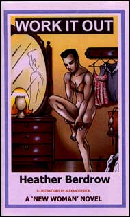 651 WORK IT OUT eBook by Heather Berdrow mags inc, reluctant press, transgender, crossdressing, transvestite, feminine, domination, crossdress, story, fiction