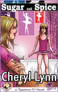 875 Sugar and Spice by Cheryl Lynn mags, inc, reluctant, press, transgender, crossdressing, transvestite, feminine, domination, crossdress, story, fiction