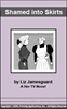 68 Shamed into Skirts eBook by Liz Jamesguard mags inc, reluctant press, transgender, crossdressing stories, transvestite stories, feminine domination stories, crossdress, transvestite, Liz Jamesguard